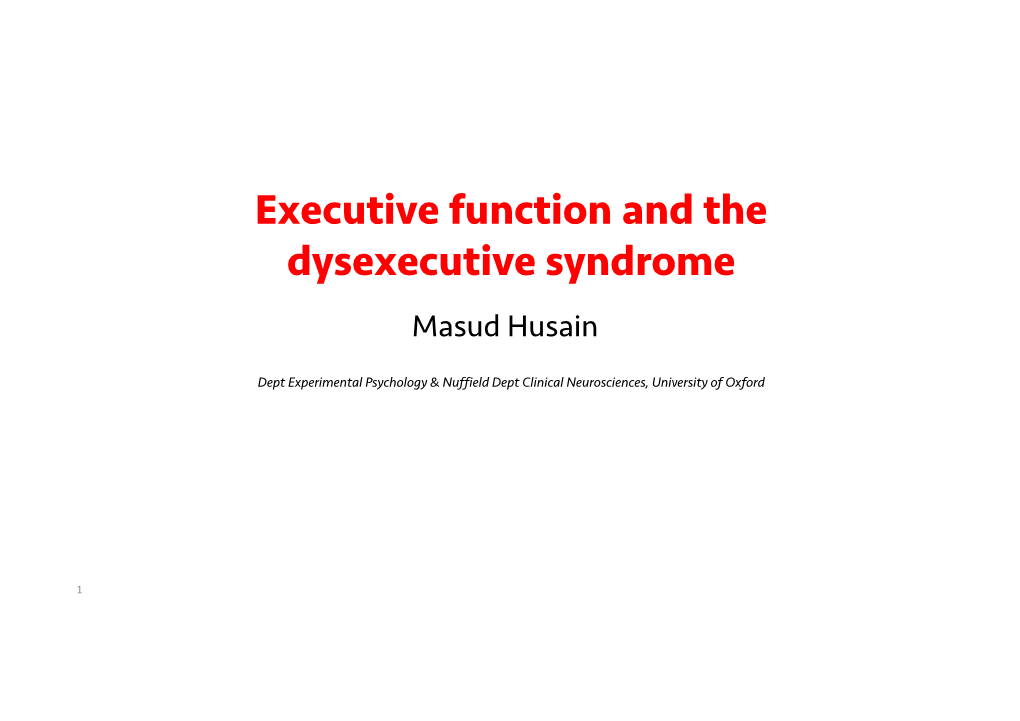 Executive Functions and the Dysexecutive Syndrome