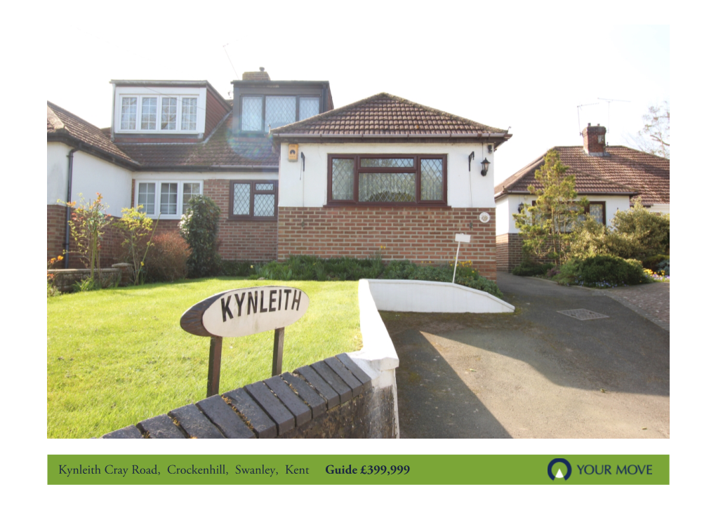 Kynleith Cray Road, Crockenhill, Swanley, Kent Guide £399,999