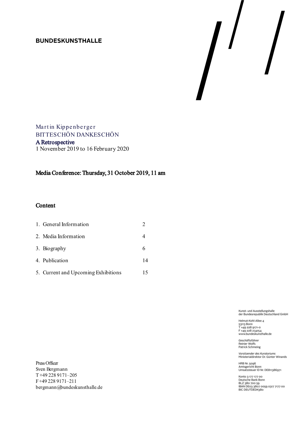 Martin Kippenberger BITTESCHÖN DANKESCHÖN a Retrospective 1 November 2019 to 16 February 2020