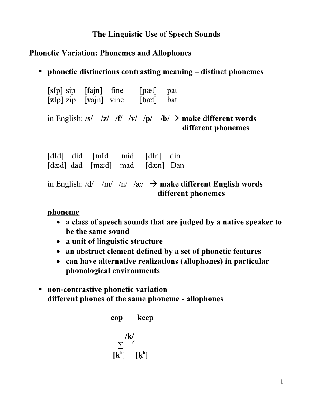 The Linguistic Use of Speech Sounds