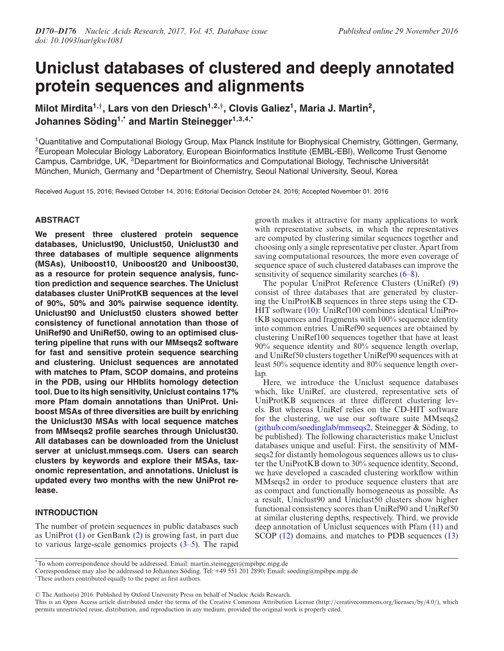 Uniclust Databases of Clustered and Deeply Annotated Protein Sequences and Alignments Milot Mirdita1,†, Lars Von Den Driesch1,2,†, Clovis Galiez1, Maria J