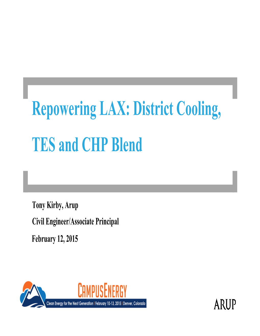 Repowering LAX: District Cooling, TES and CHP Blend