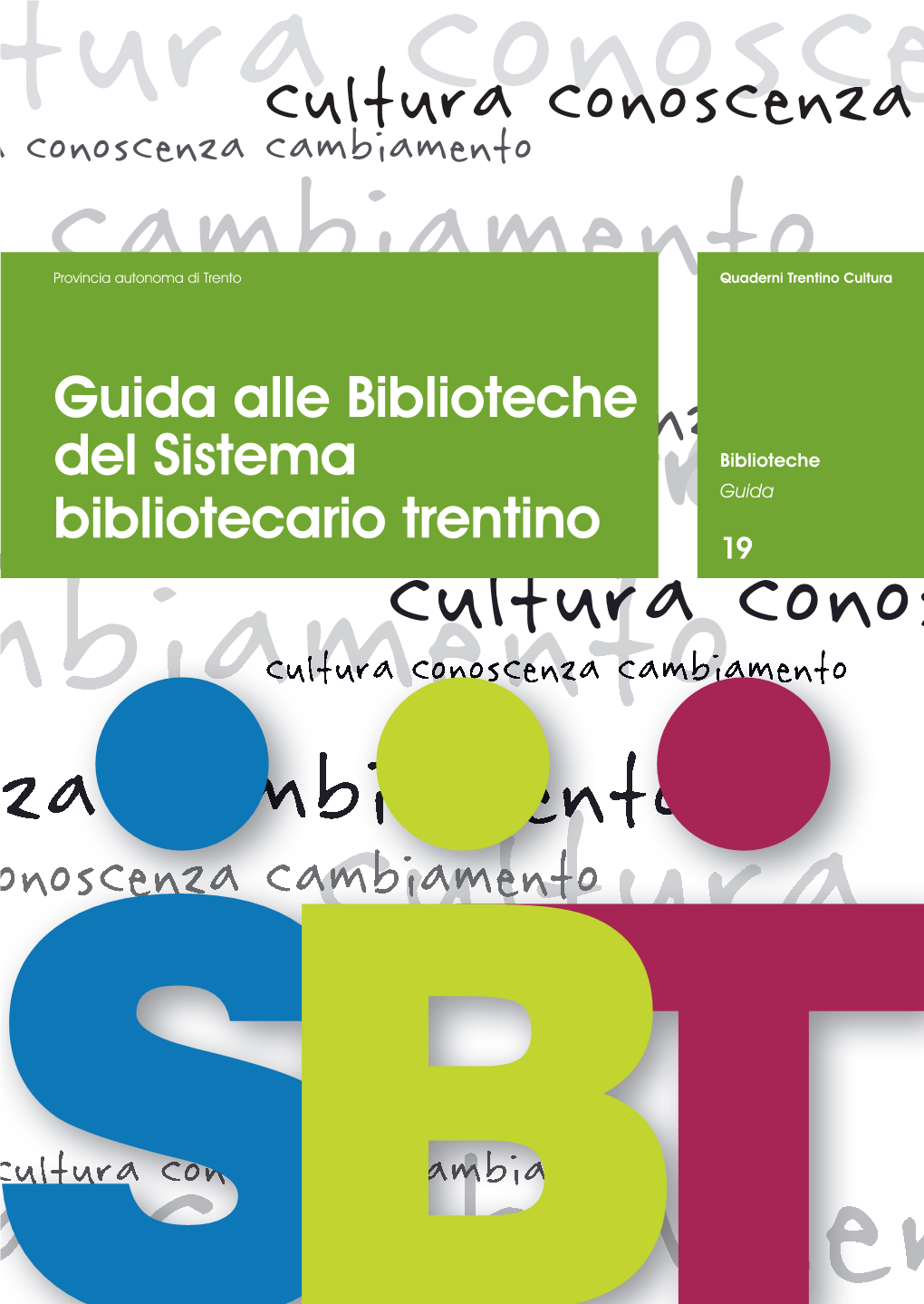 Guida Alle Biblioteche Del Sistema Bibliotecario Trentino