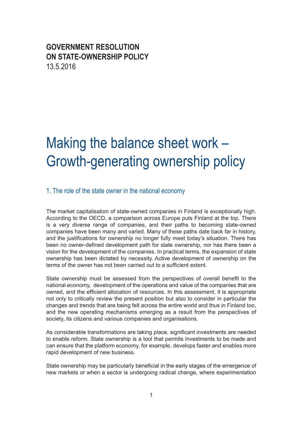 Government Resolution on State Ownership Policy, in Turn, Provides Guidelines for Day-To-Day Ownership Steering