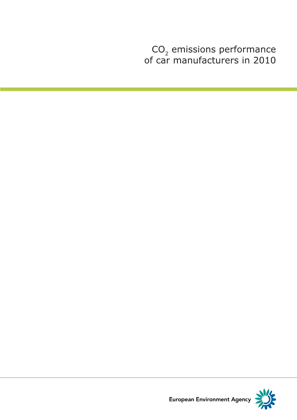 CO2 Emissions Performance of Car Manufacturers in 2010 Executive Summary