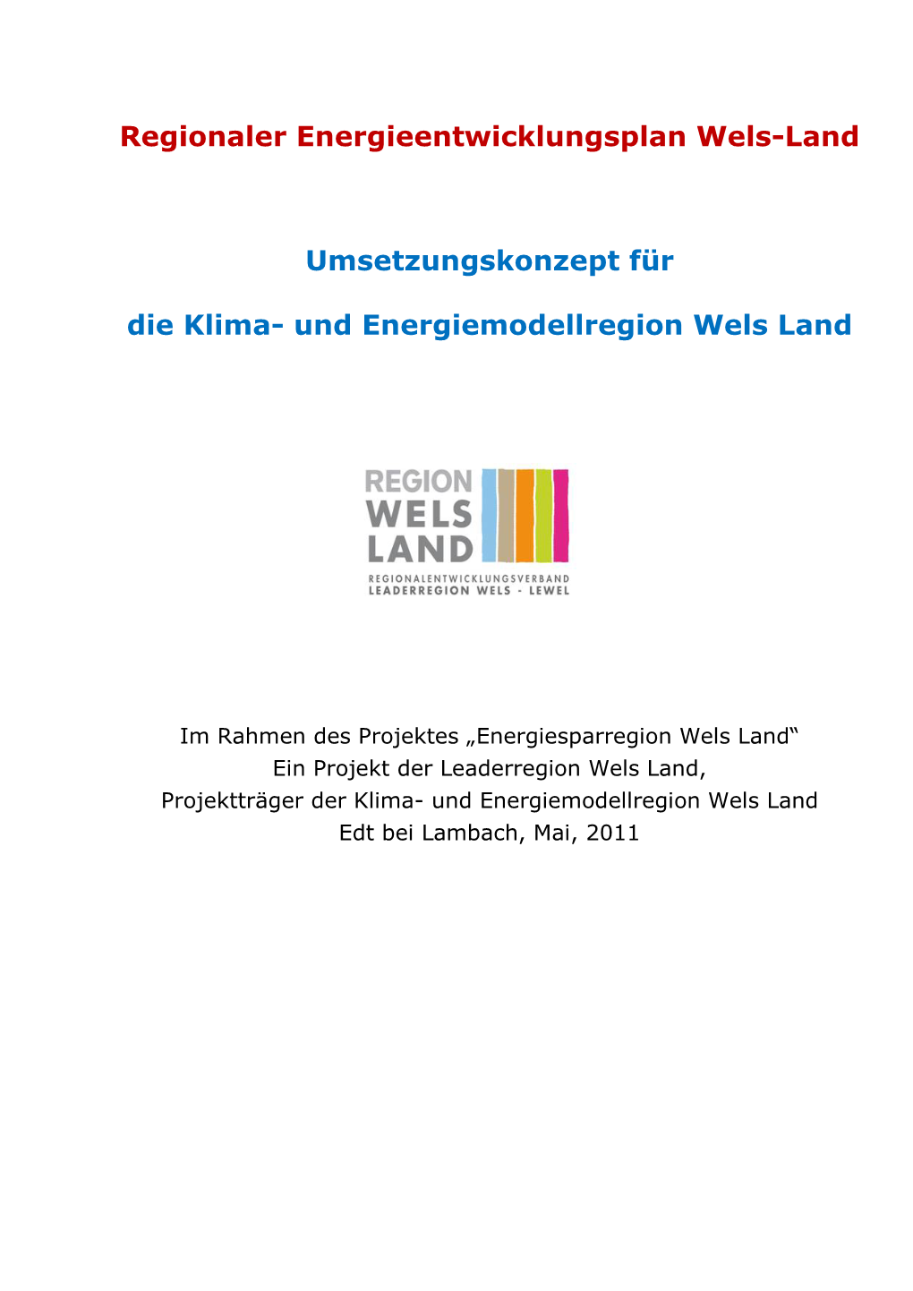 Regionaler Energieentwicklungsplan Wels-Land Umsetzungskonzept Für