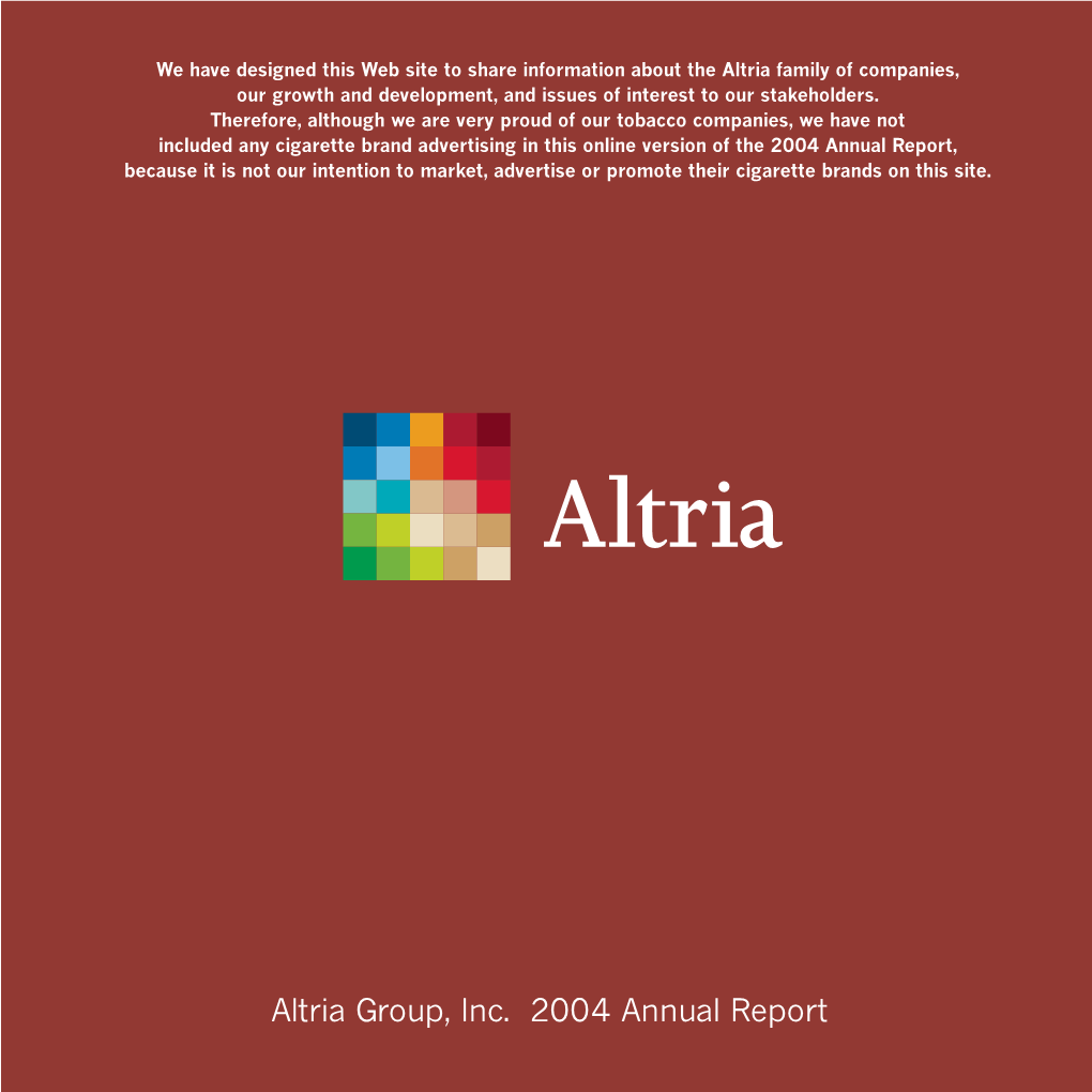 Altria Group, Inc. 2004 Annual Report the Altria Family of Companies