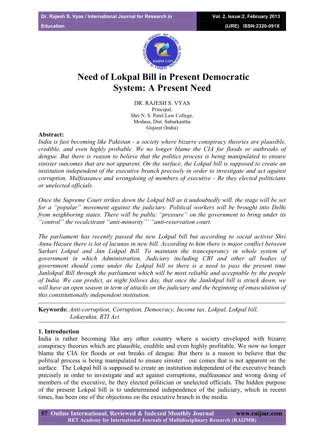 Need of Lokpal Bill in Present Democratic System: a Present Need