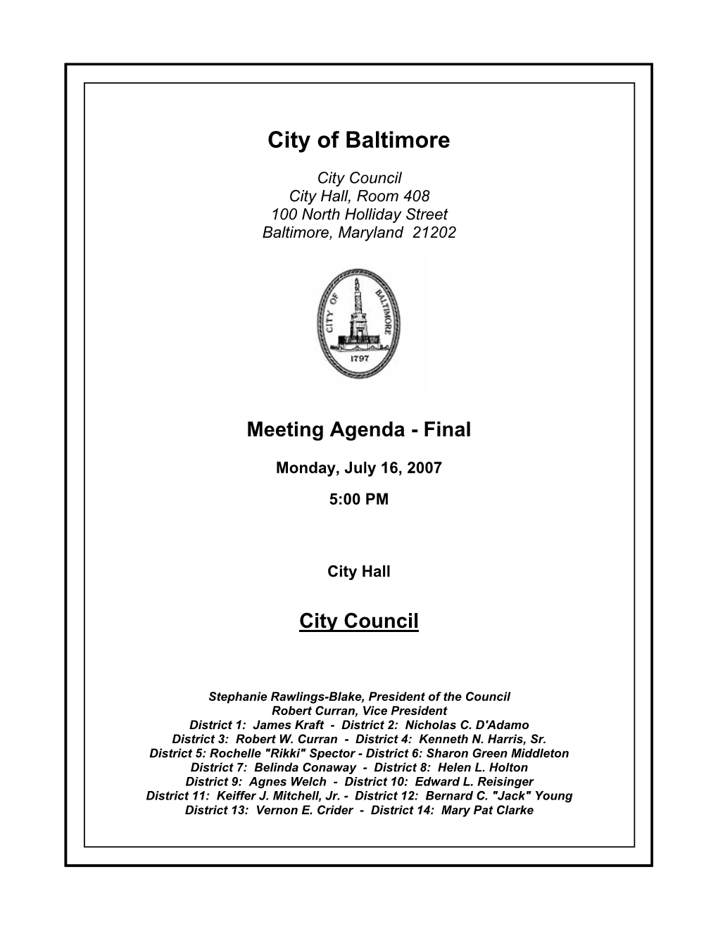 City Council City Hall, Room 408 100 North Holliday Street Baltimore, Maryland 21202