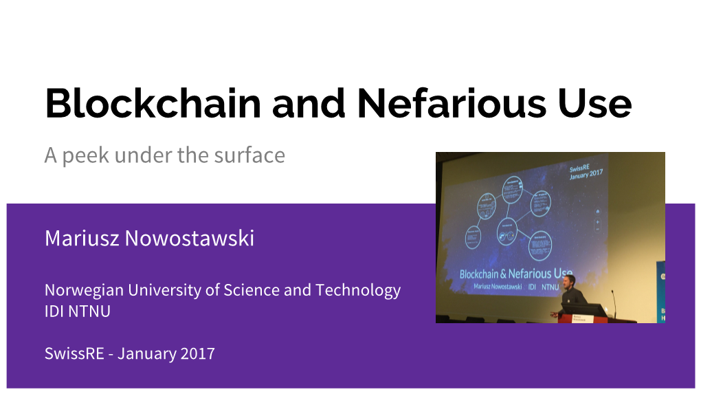 Blockchain and Nefarious Use a Peek Under the Surface