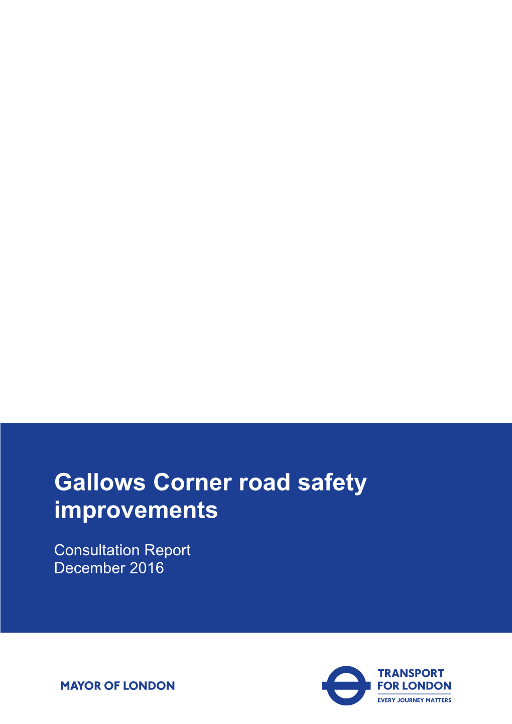 Gallows Corner Consultation Report. December 2016 Final.Pdf