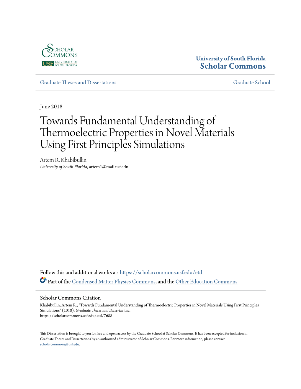 Towards Fundamental Understanding of Thermoelectric Properties in Novel Materials Using First Principles Simulations Artem R