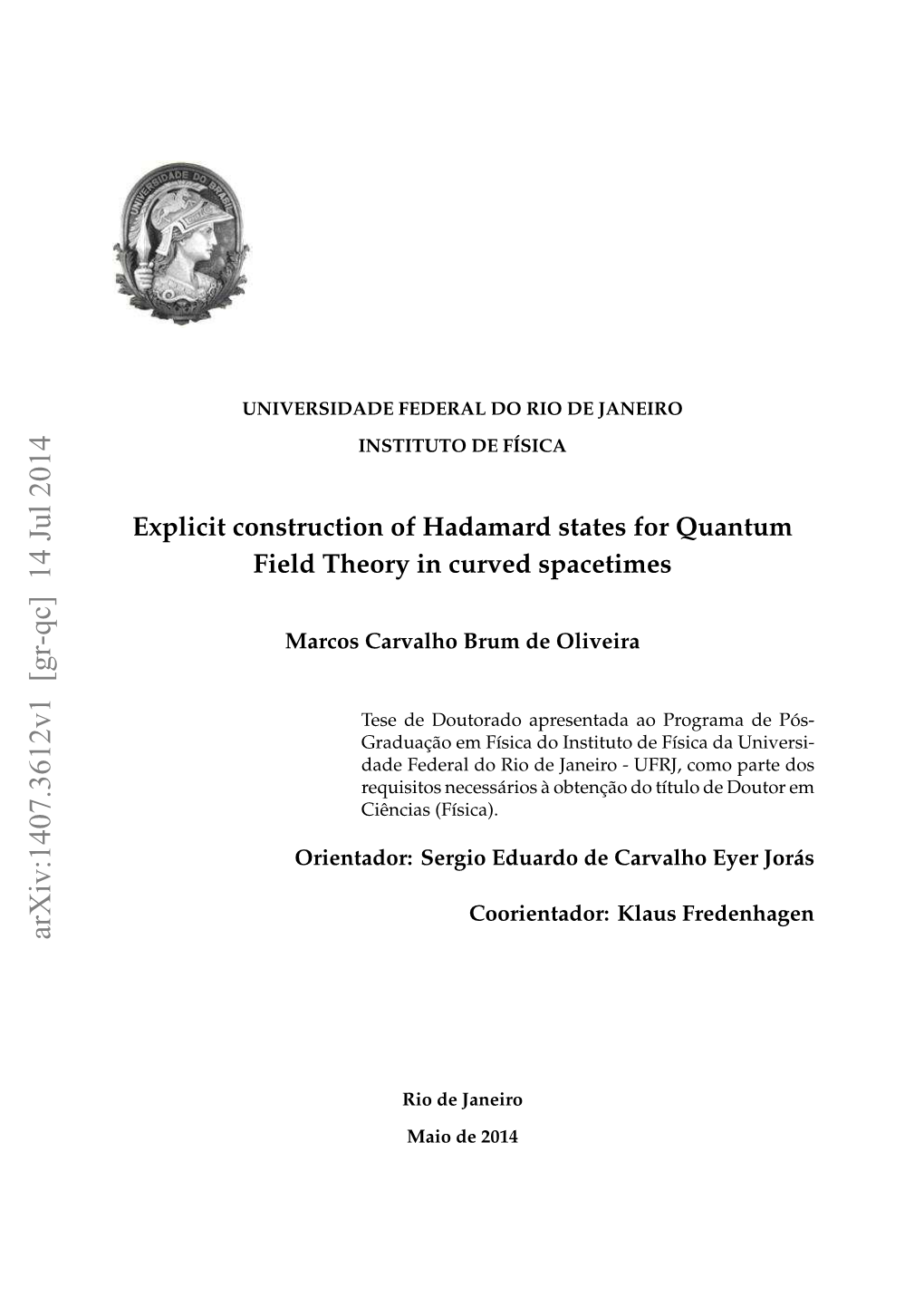 Explicit Construction of Hadamard States for Quantum Field Theory in Curved Spacetimes