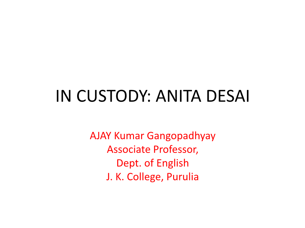 In Custody: Anita Desai