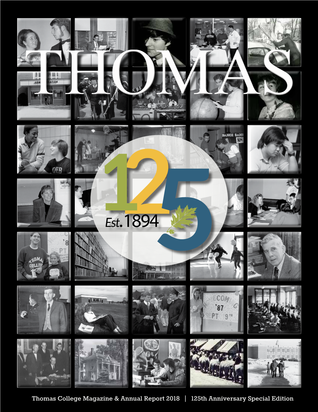 Thomas College Magazine & Annual Report 2018 125Th Anniversary