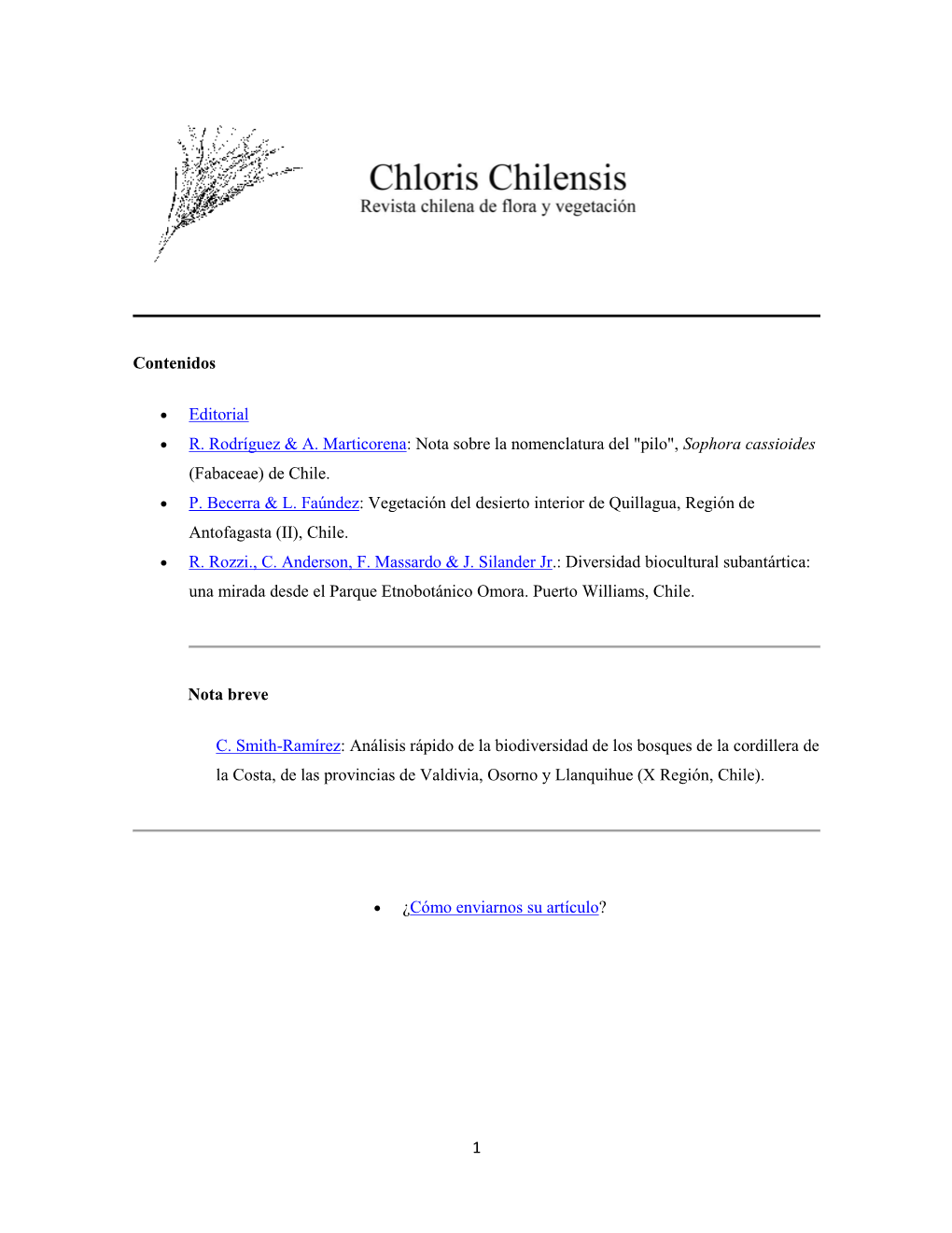 Nota Sobre La Nomenclatura Del "Pilo", Sophora Cassioides (Fabaceae) De Chile