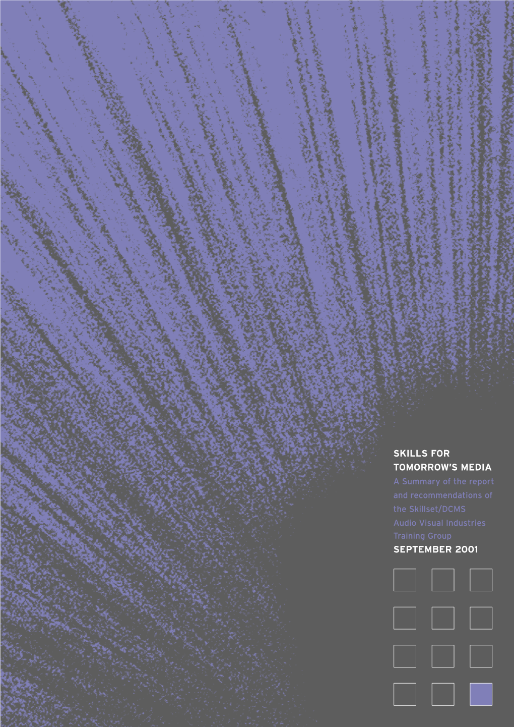 Skills for Tomorrow's Media Report 2001