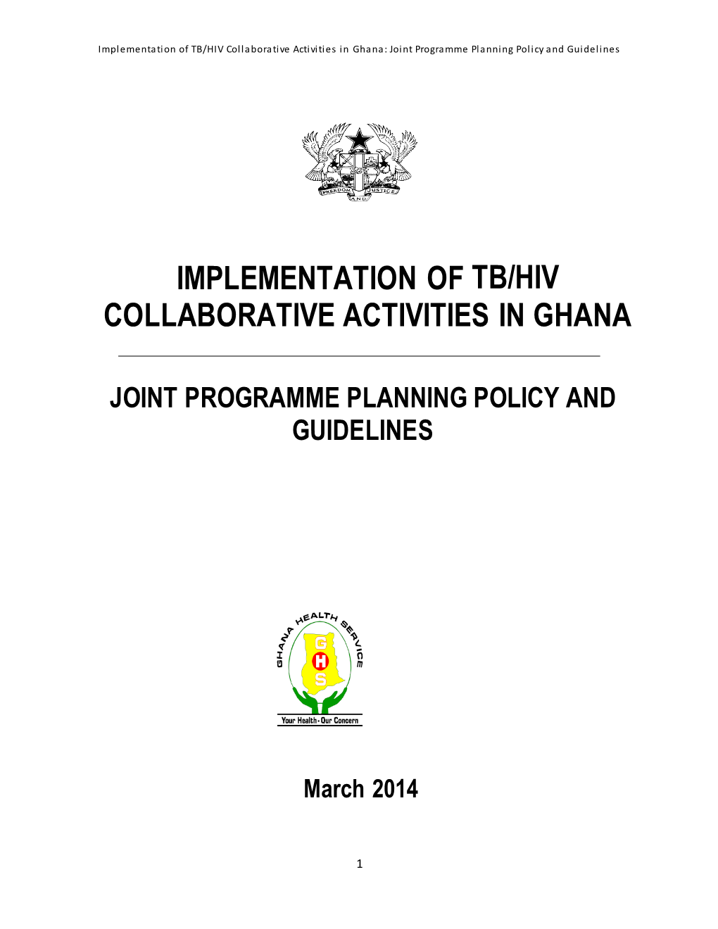 Implementation of TB/HIV Collaborative Activities in Ghana: Joint Programme Planning Policy and Guidelines