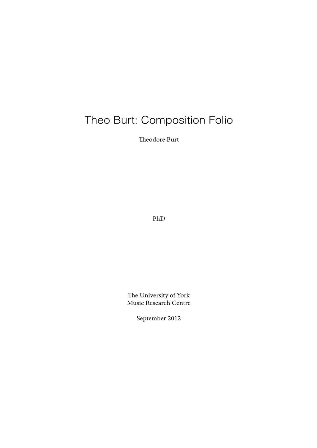 Theo Burt: Composition Folio