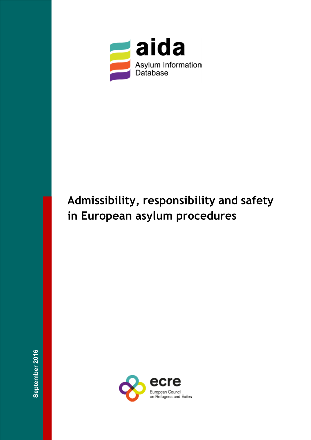 Admissibility, Responsibility and Safety in European Asylum Procedures