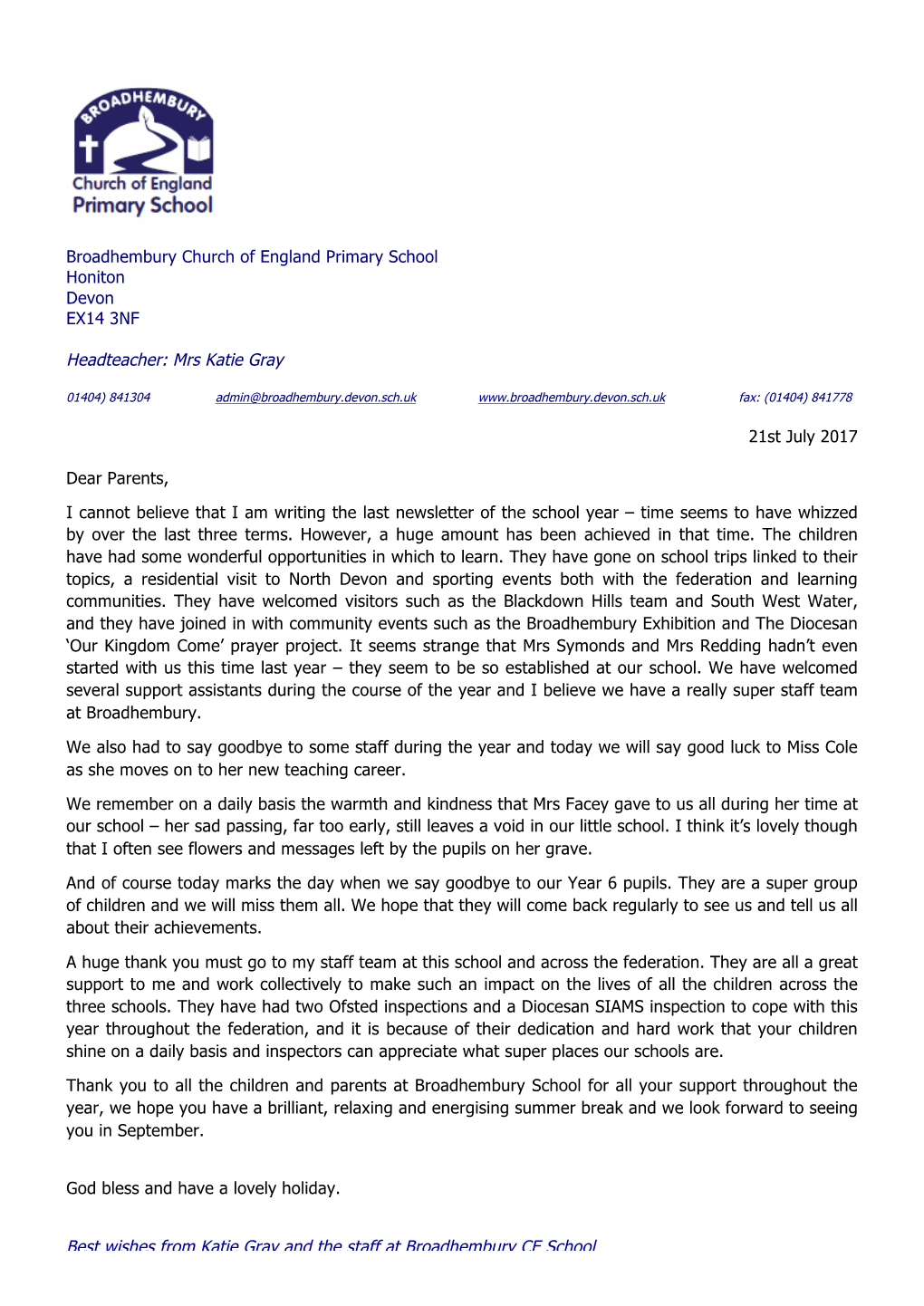 Broadhembury Church of England Primary School Honiton Devon EX14 3NF Headteacher: Mrs Katie Gray 21St July 2017 Dear Parents, I