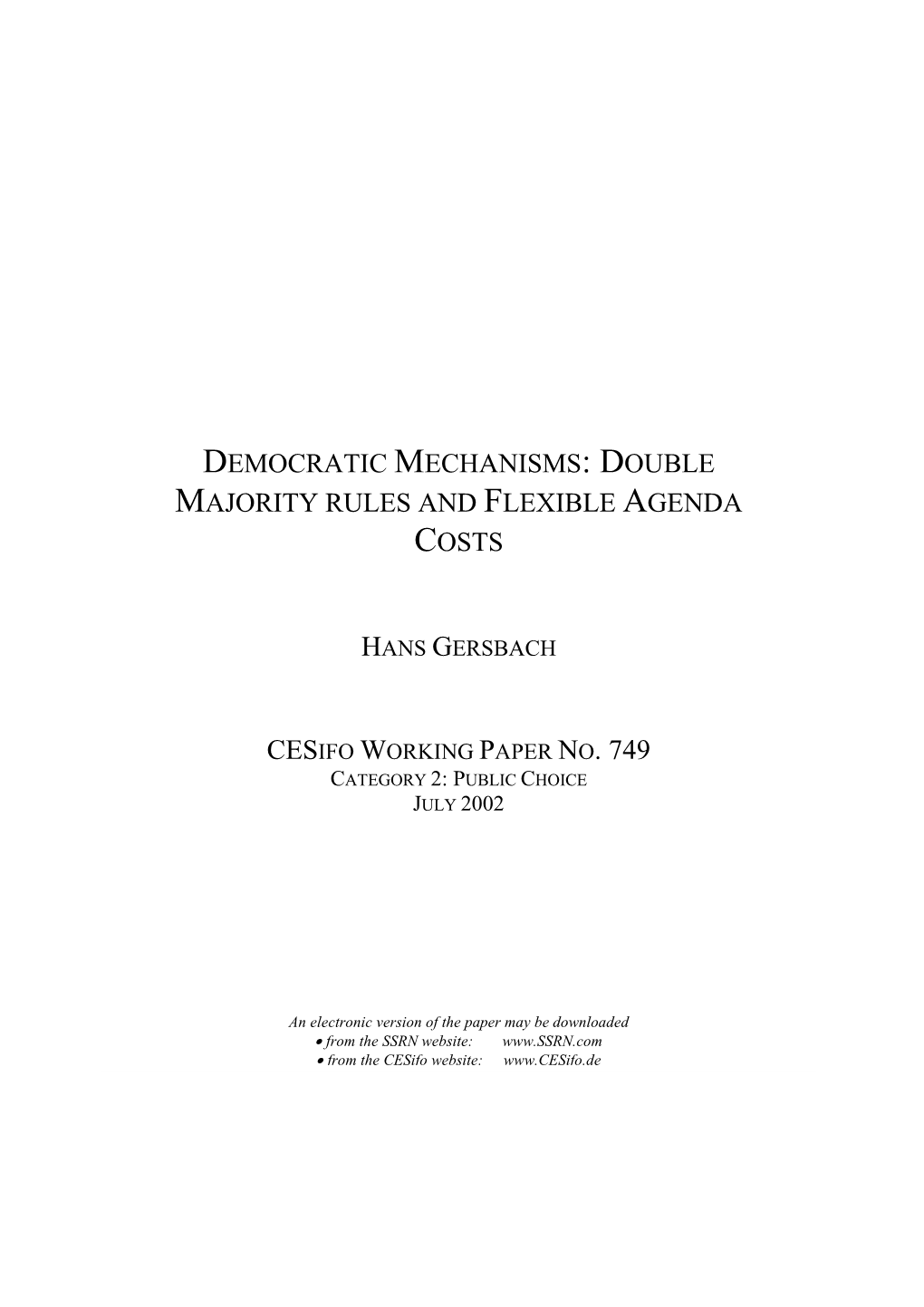 Democratic Mechanisms: Double Majority Rules and Flexible Agenda Costs