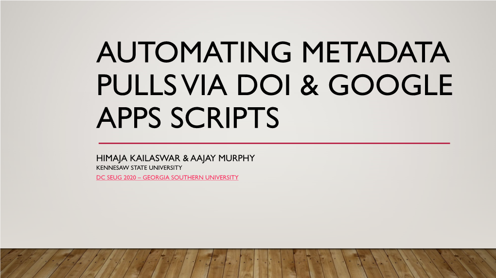 Automating Metadata Pulls Via DOI and Google Apps Scripts