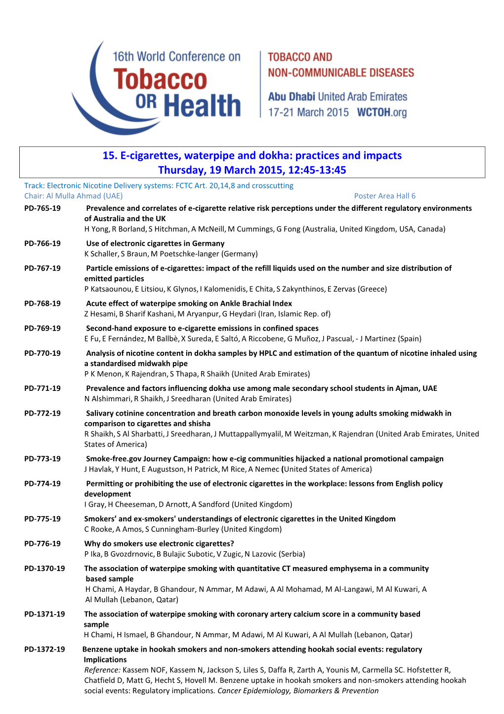 15. E-Cigarettes, Waterpipe and Dokha: Practices and Impacts Thursday, 19 March 2015, 12:45-13:45