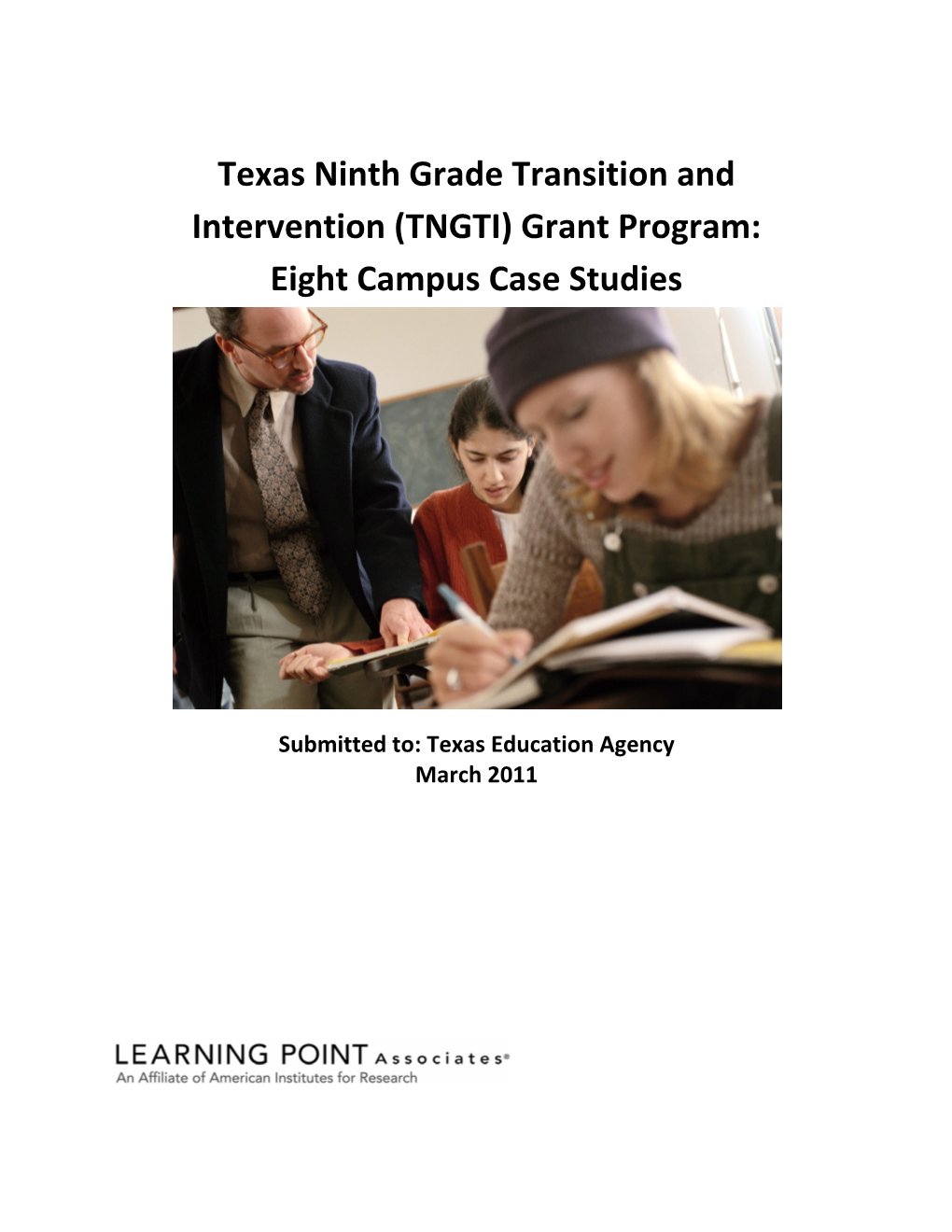 Texas Ninth Grade Transition and Intervention (TNGTI) Grant Program: Eight Campus Case Studies