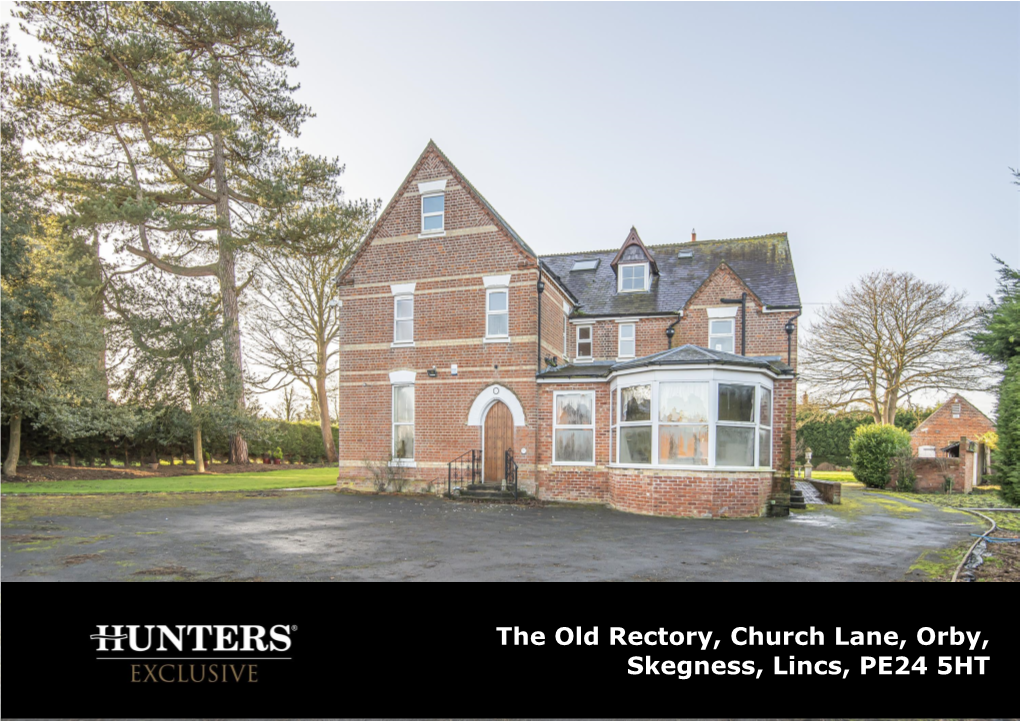 The Old Rectory, Church Lane, Orby, Skegness, Lincs, PE24 5HT