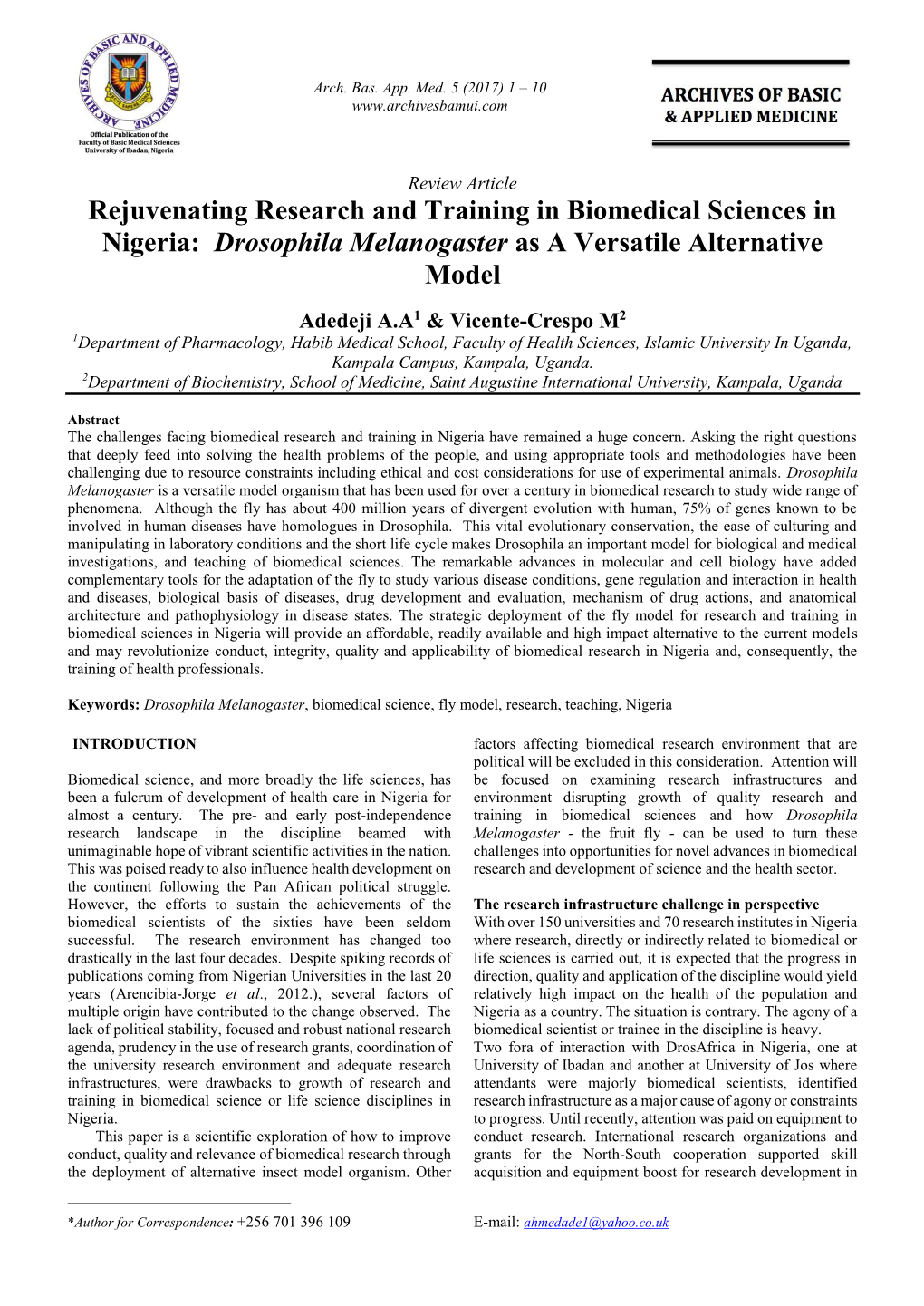 Drosophila Melanogaster As a Versatile Alternative Model