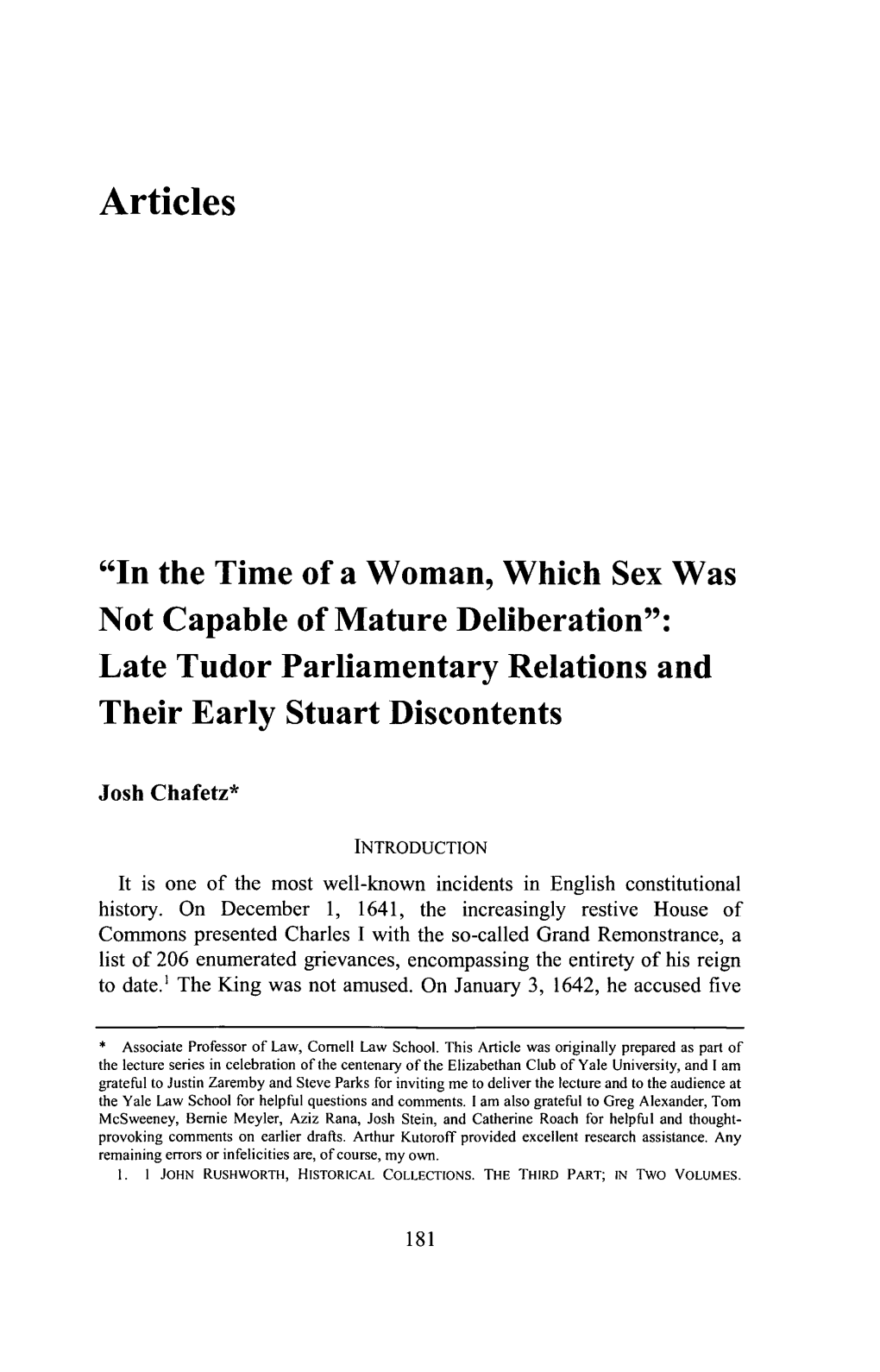 "In the Time of a Woman, Which Sex Was Not Capable of Mature Deliberation": Late Tudor Parliamentary Relations and Their Early Stuart Discontents