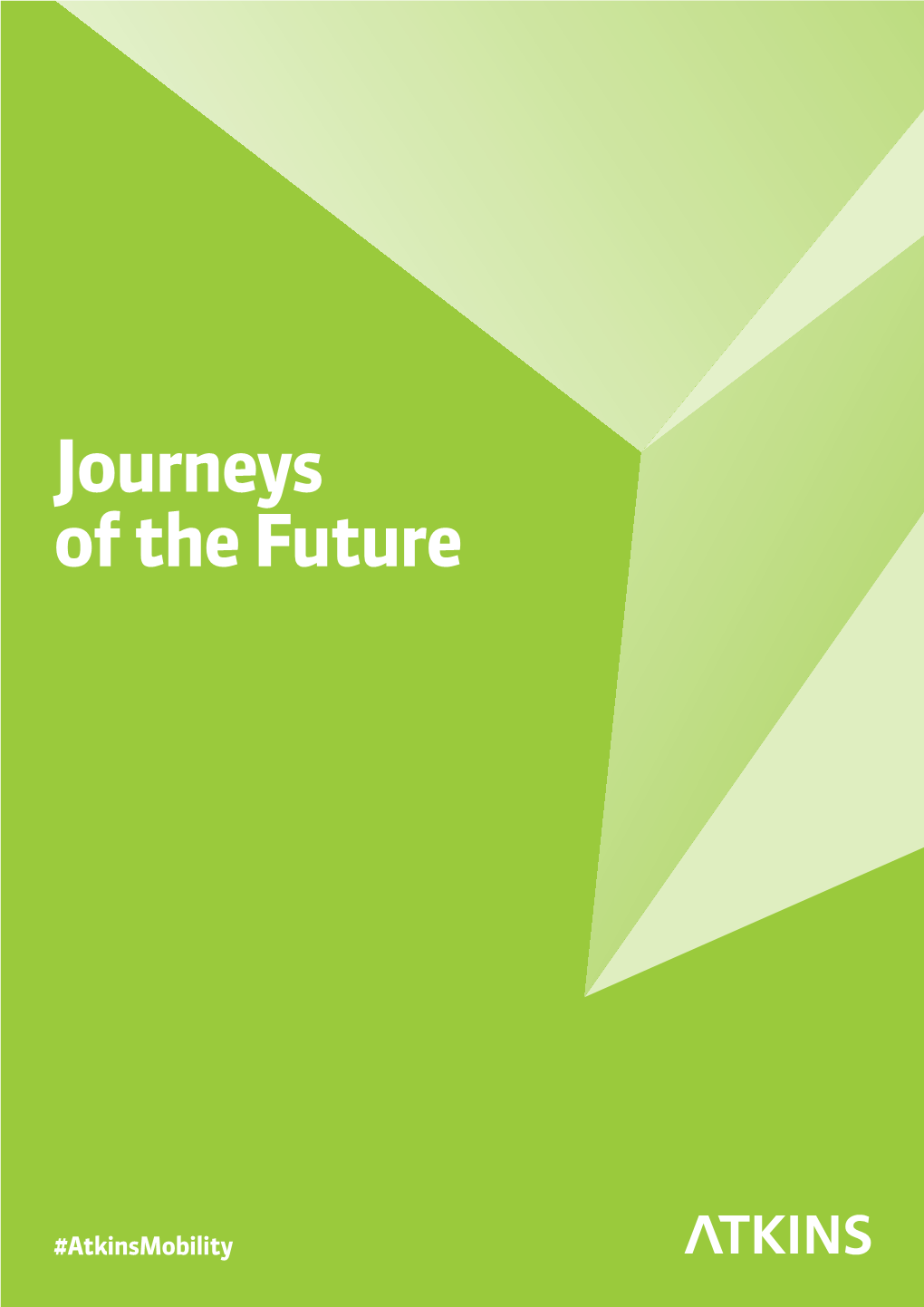 Journeys of the Future Introducing Mobility As a Service