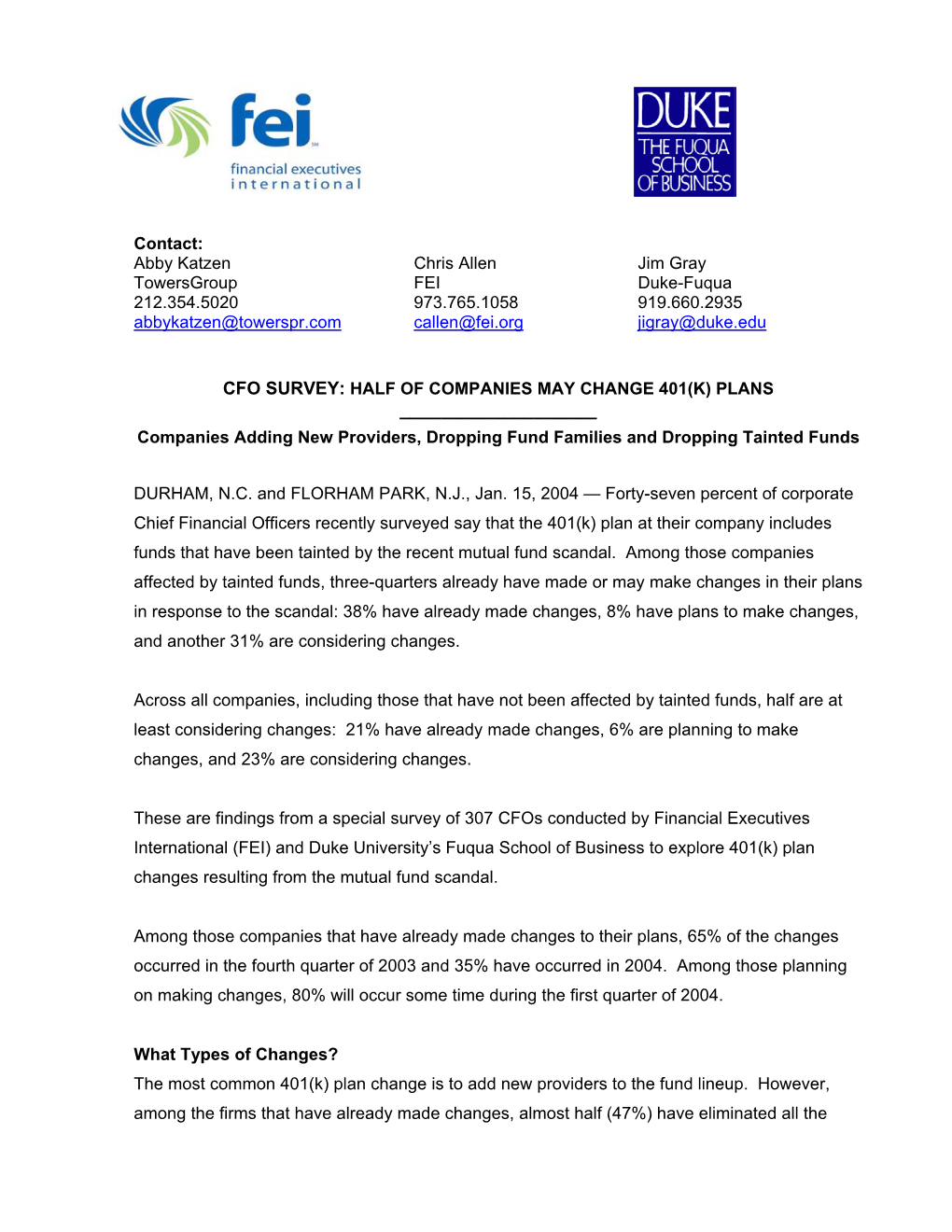Contact: Abby Katzen Chris Allen Jim Gray Towersgroup FEI Duke-Fuqua 212.354.5020 973.765.1058 919.660.2935 Abbykatzen@Towerspr.Com Callen@Fei.Org Jigray@Duke.Edu