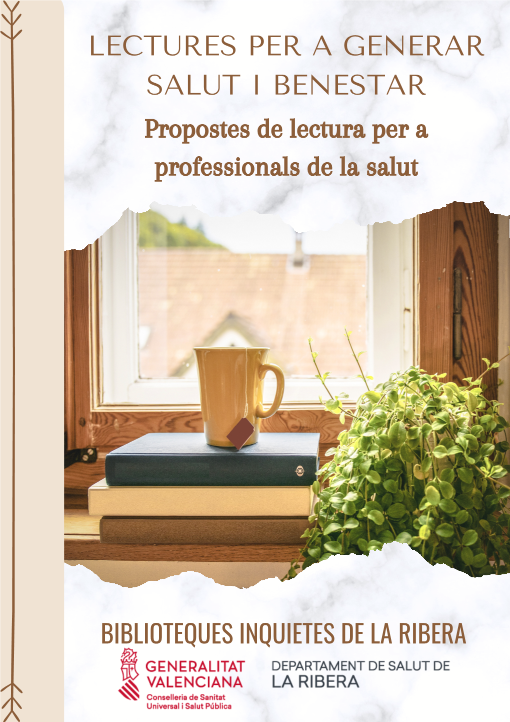 LECTURES PER a GENERAR SALUT I BENESTAR Propostes De Lectura Per a Professionals De La Salut