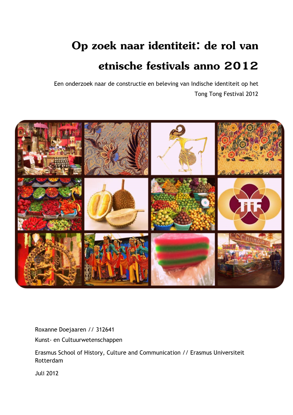 Op Zoek Naar Identiteit: De Rol Van Etnische Festivals Anno 2012