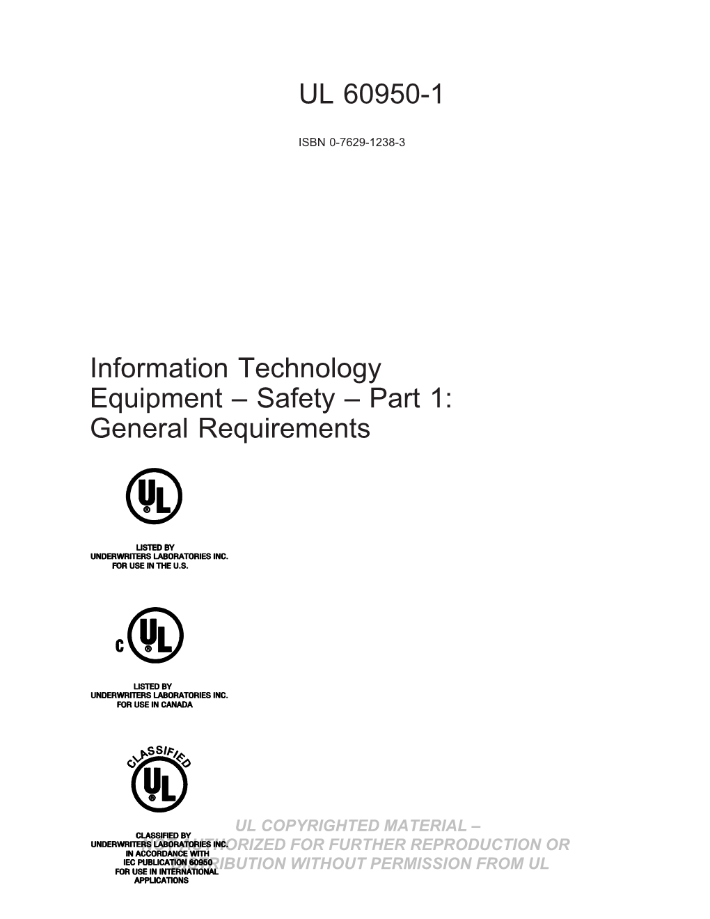 UL 60950-1 Information Technology Equipment – Safety – Part 1