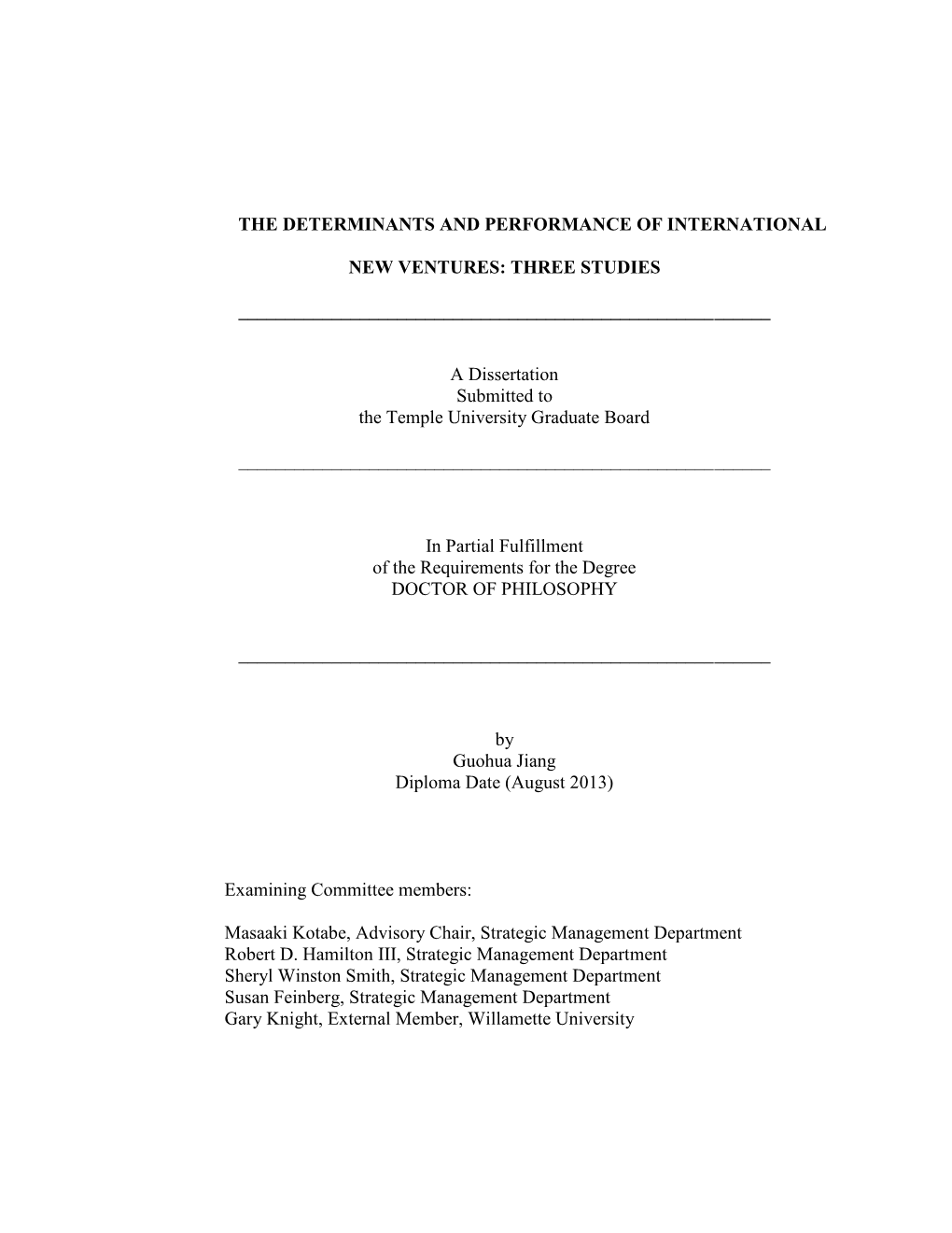 The Determinants and Performance of International