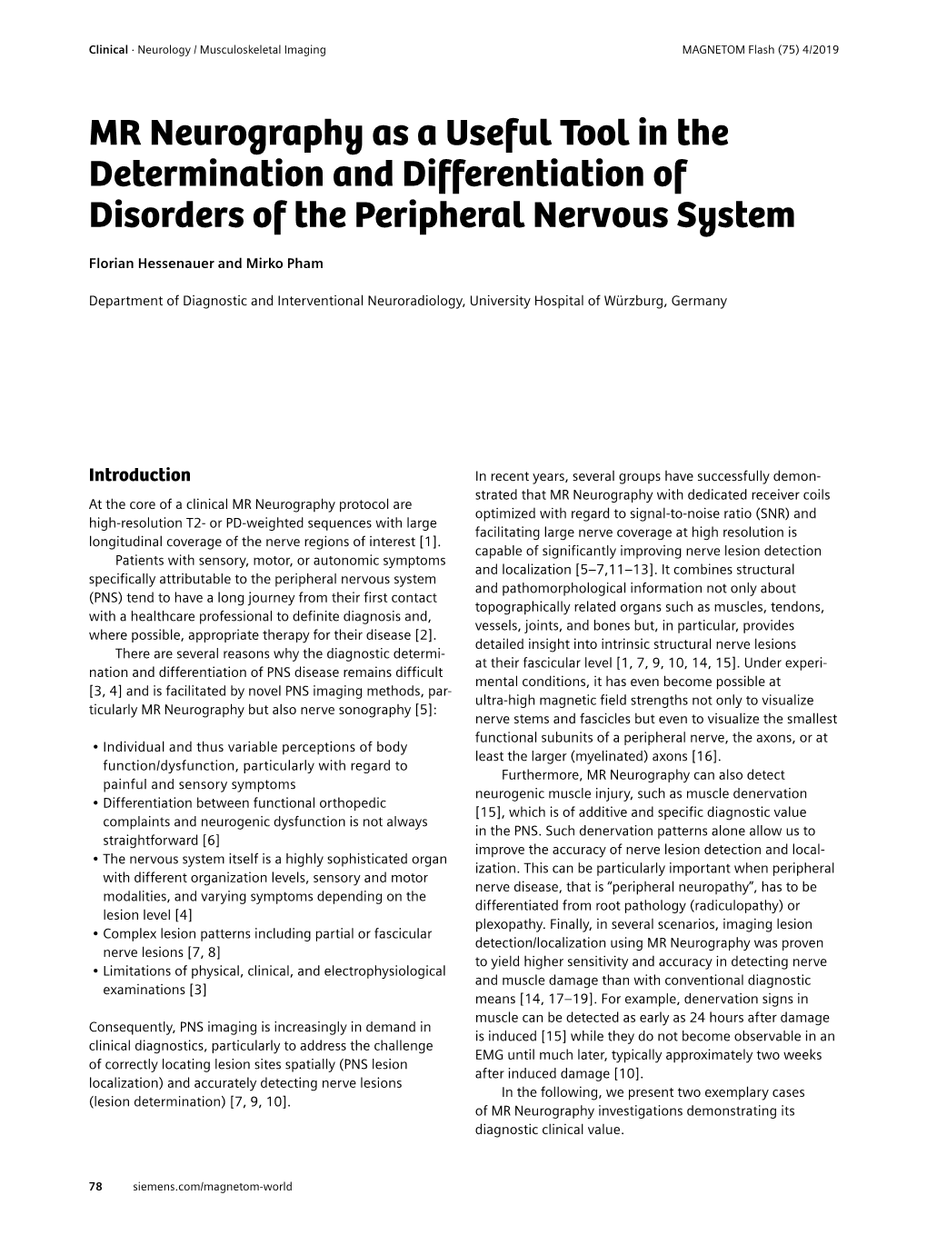 MR Neurography As a Useful Tool in the Determination and Differentiation of Disorders of the Peripheral Nervous System