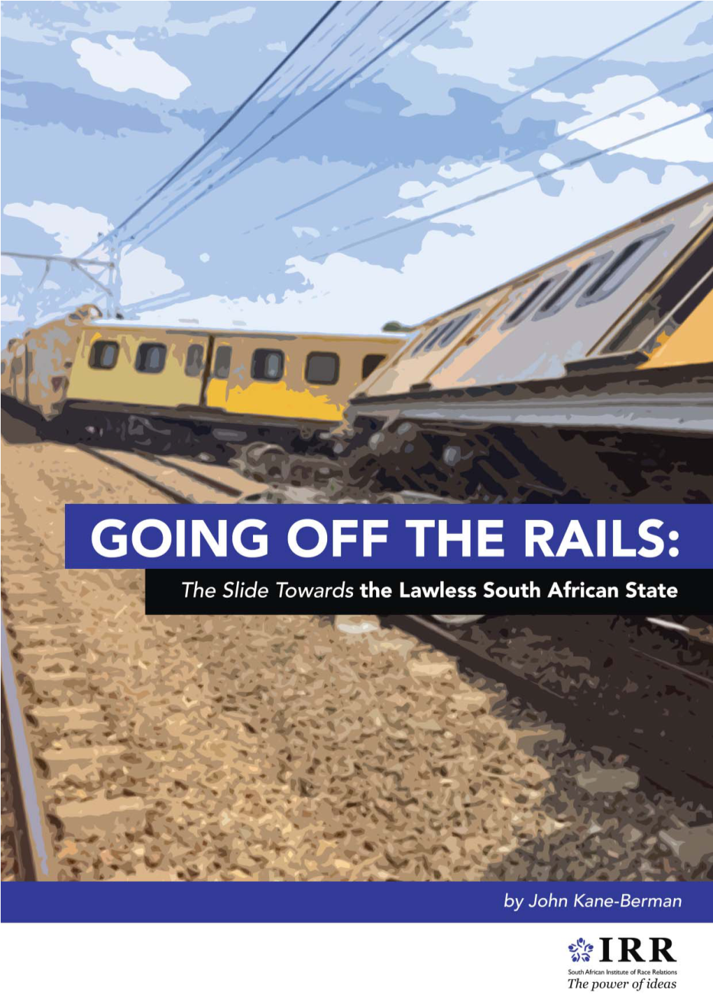 Going Off the Rails: the Slide Towards the Lawless South African State