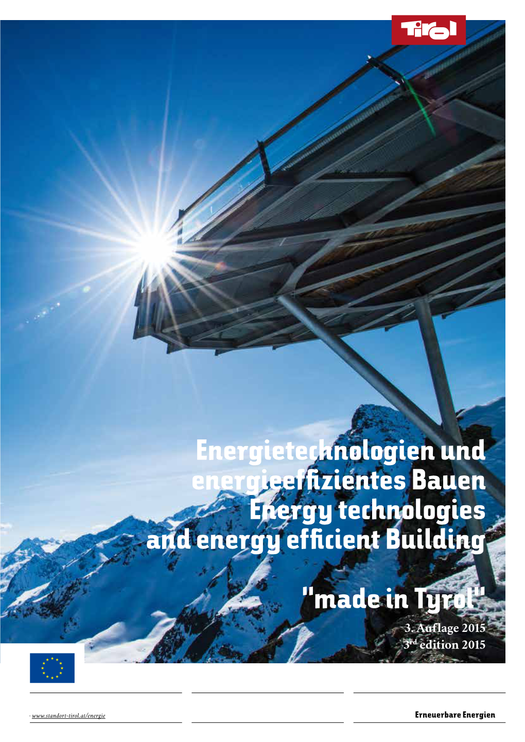 A4 Brochure Energietechnologien Und Energieeffizientes Bauen Energy Technologies and Energy Efficient Building “Made in Tyrol