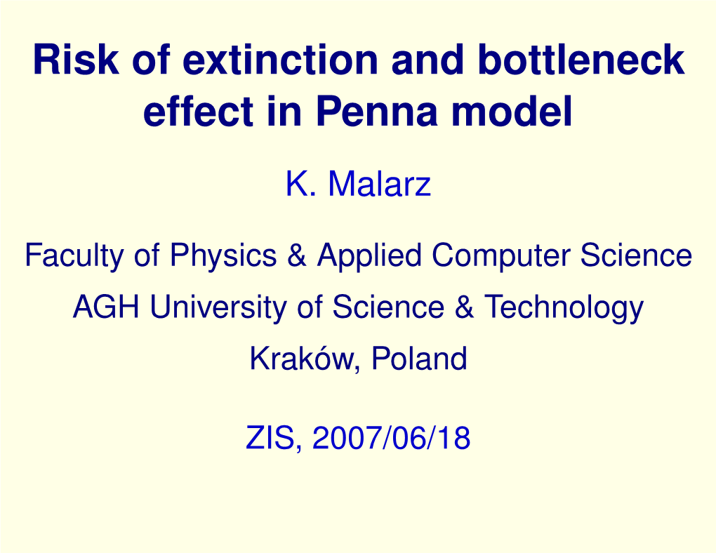 Risk of Extinction and Bottleneck Effect in Penna Model K