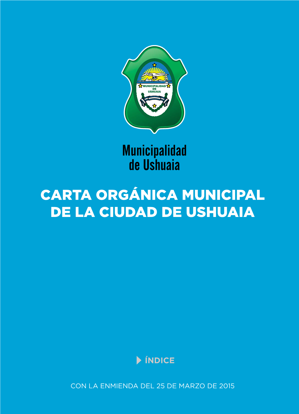 Carta Orgánica Municipal De La Ciudad De Ushuaia