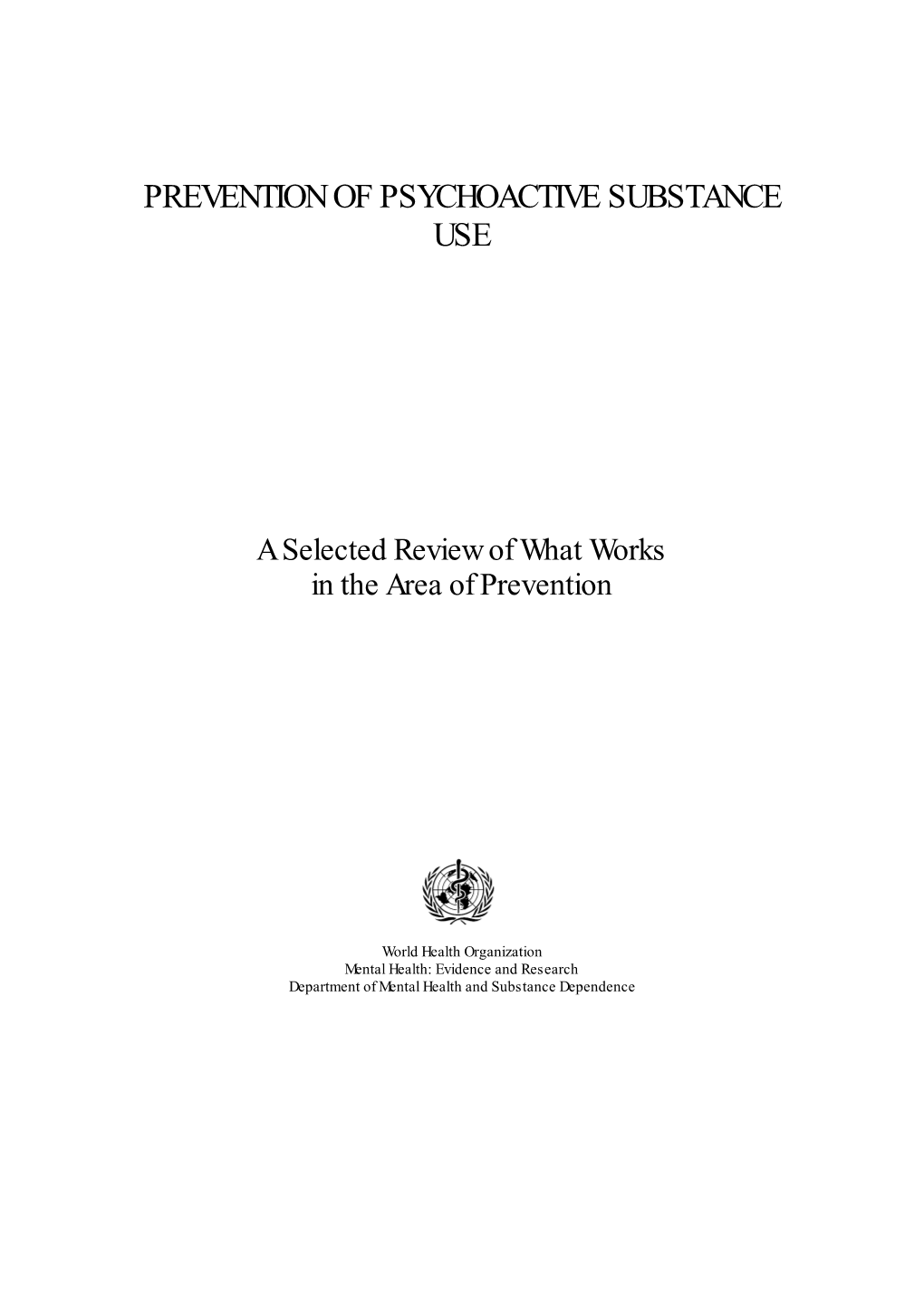 Prevention of Psychoactive Substance Use