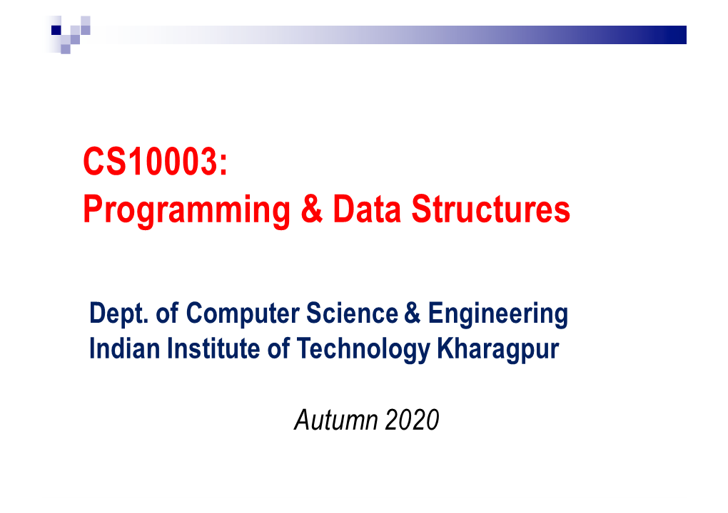 CS10003: Programming & Data Structures