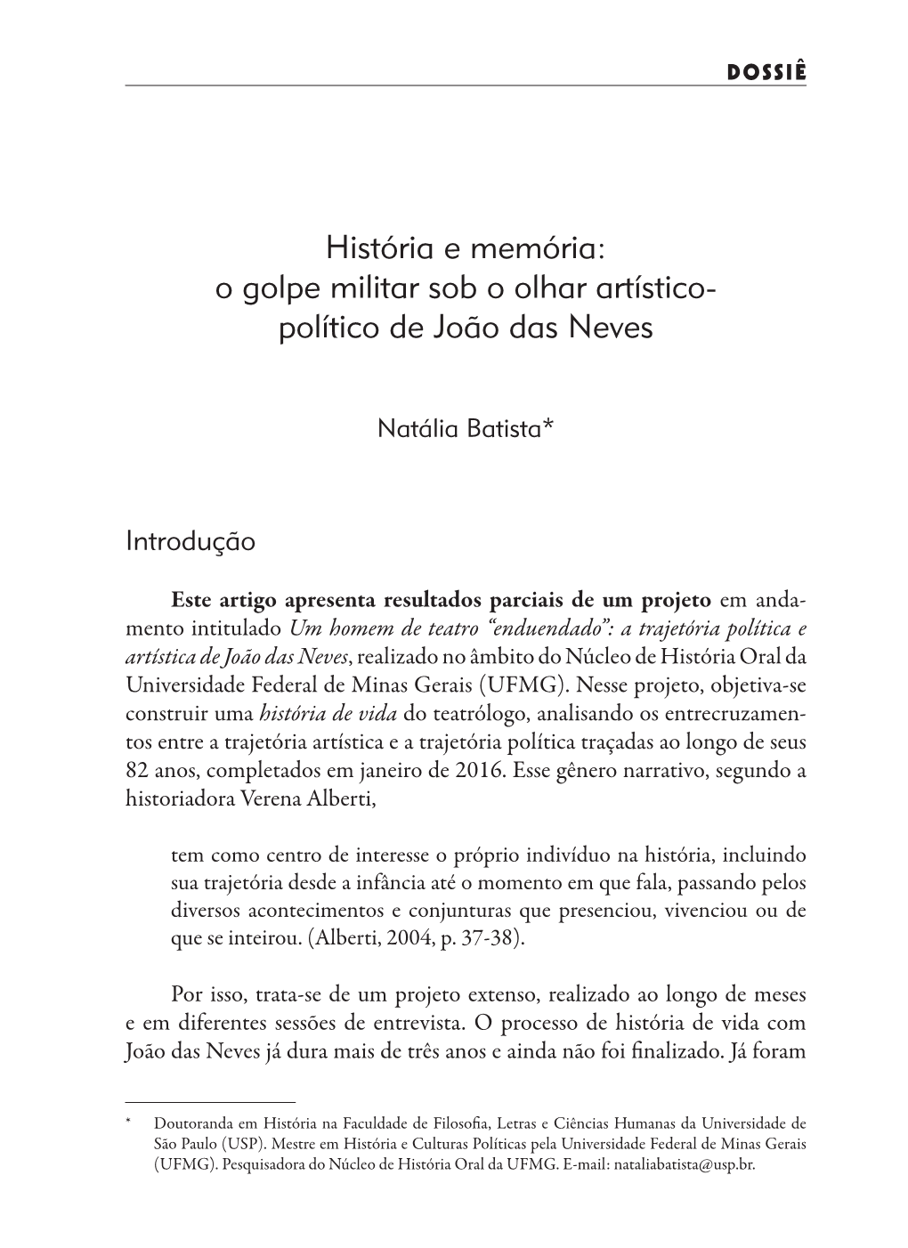 História E Memória: O Golpe Militar Sob O Olhar Artístico- Político De João Das Neves