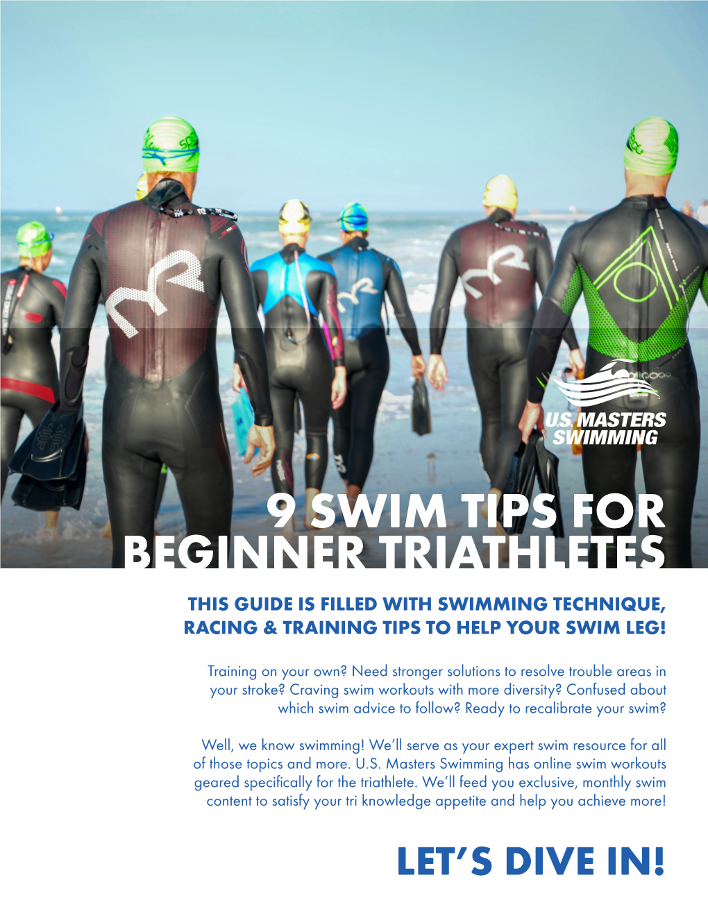 9 Swim Tips for Beginner Triathletes This Guide Is Filled with Swimming Technique, Racing & Training Tips to Help Your Swim Leg!