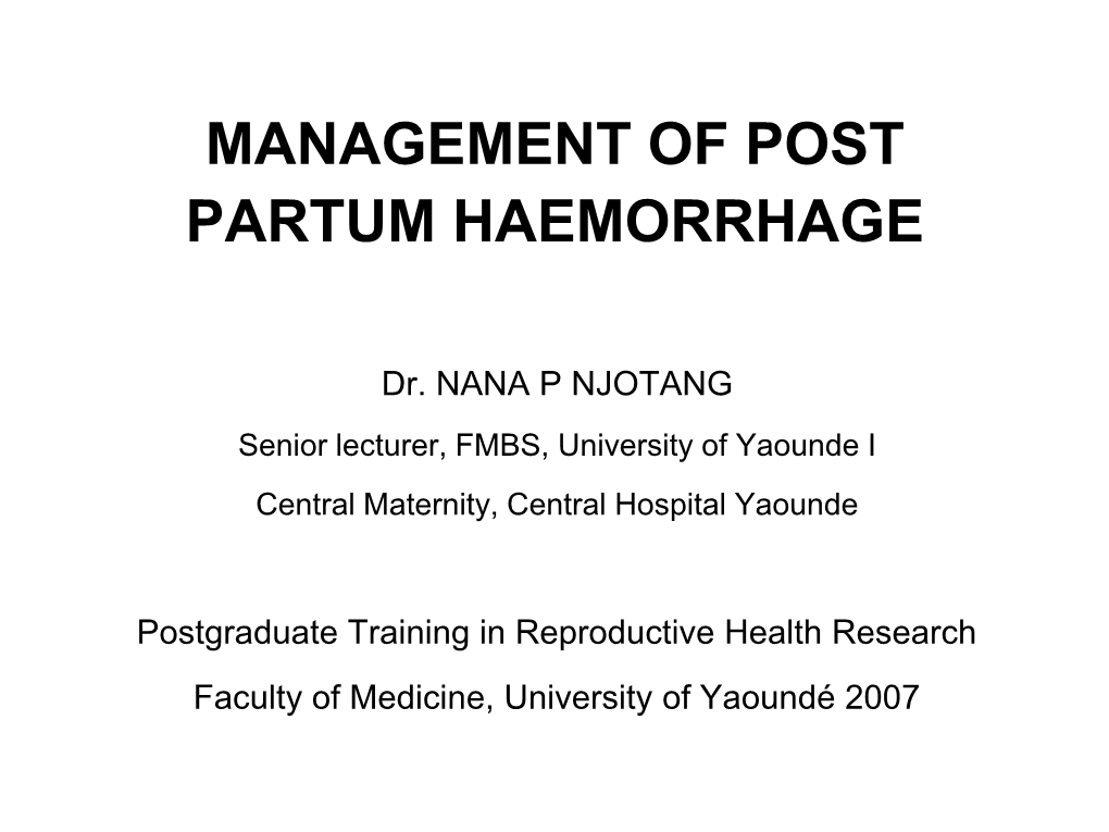 Management of Postpartum Haemorrhage