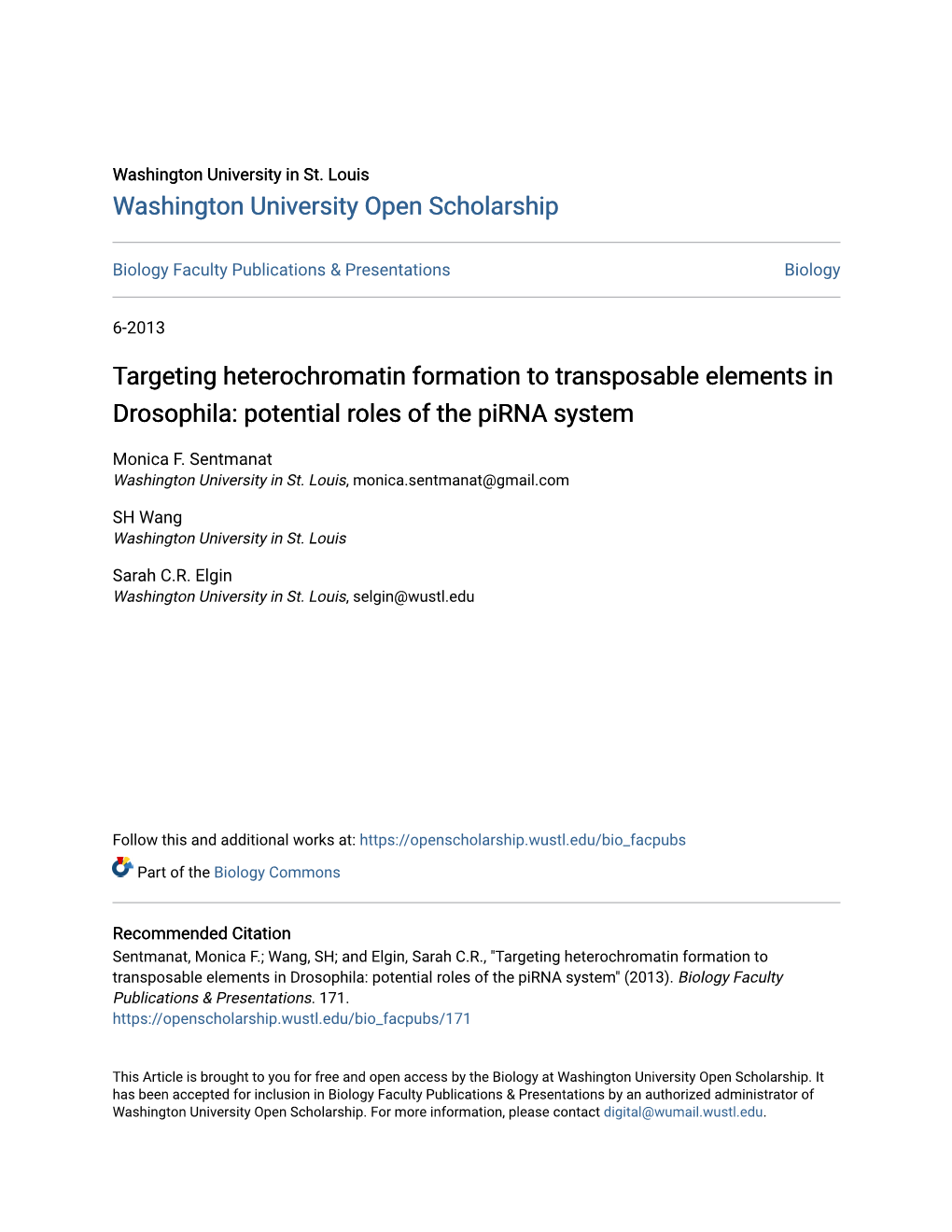 Targeting Heterochromatin Formation to Transposable Elements in Drosophila: Potential Roles of the Pirna System