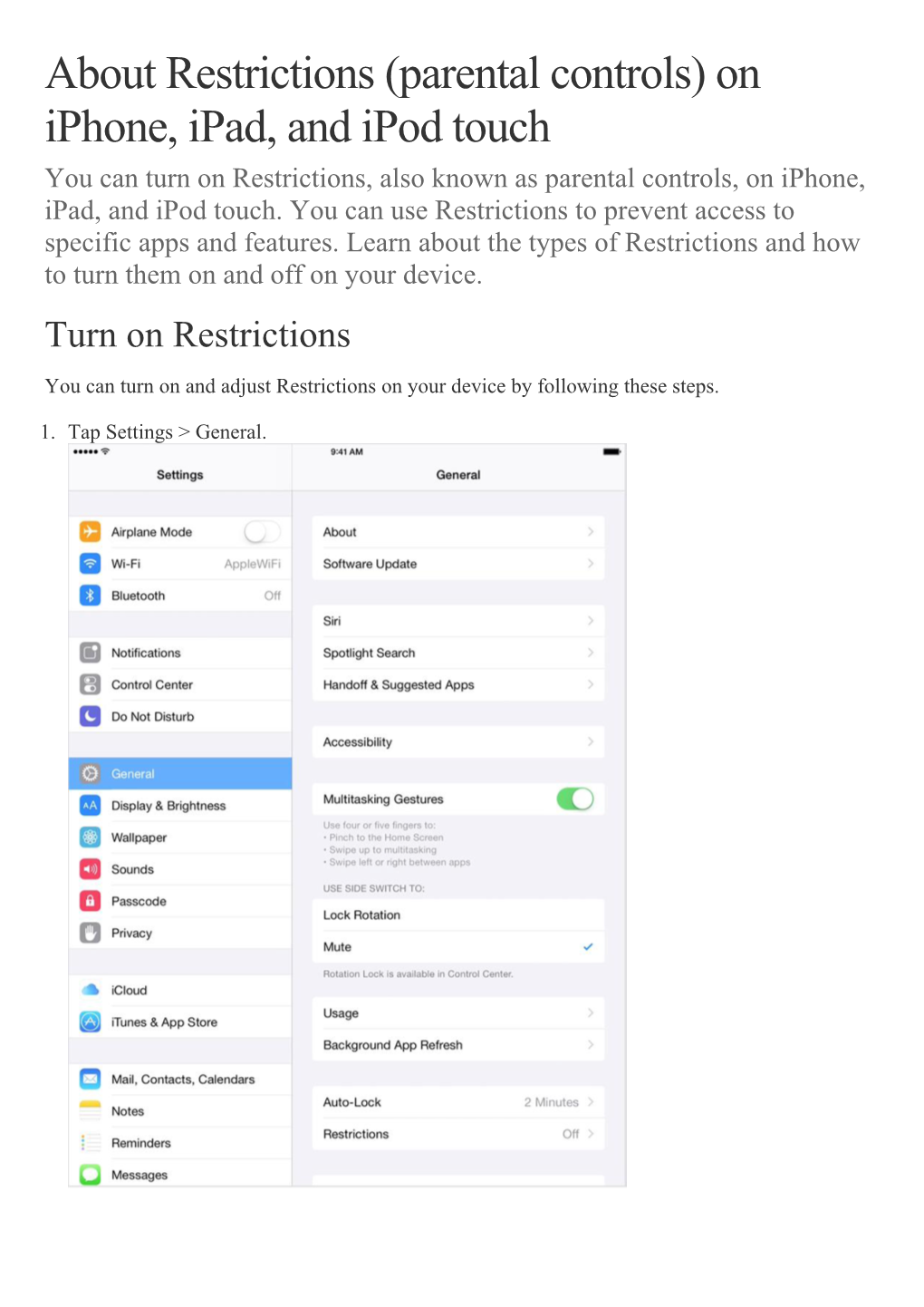 About Restrictions (Parental Controls) on Iphone, Ipad, and Ipod Touch You Can Turn on Restrictions, Also Known As Parental Controls, on Iphone, Ipad, and Ipod Touch